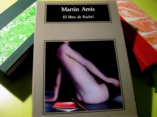 El libro de Rachel / Martin Amis