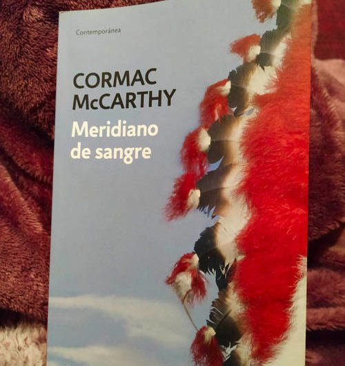 Meridiano de sangre / Cormac McCarthy