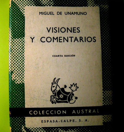 Visiones y comentarios / Miguel de Unamuno