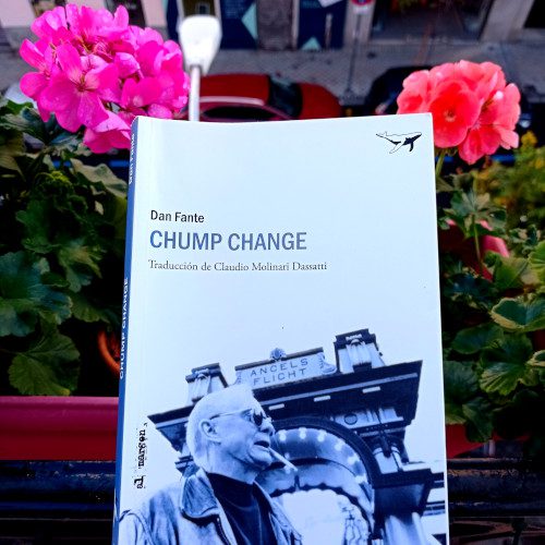 Portada de Chump Change, de Dan Fante. Ed. Sajalín, 1ª ed. mar. 2020. Colección Al margen, v.7.