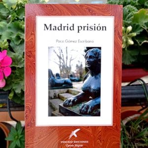 Madrid prisión - Paco Gómez Escribano