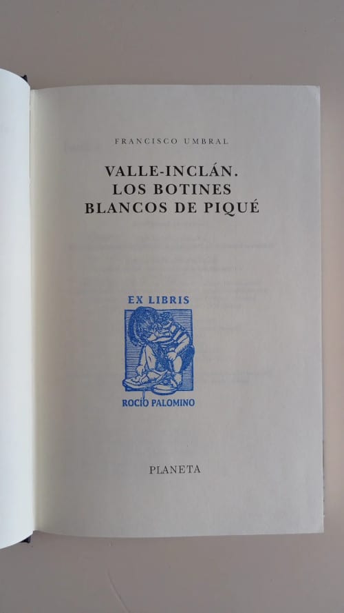 Ex libris - «Valle-Inclán. Los botines blancos de piqué»